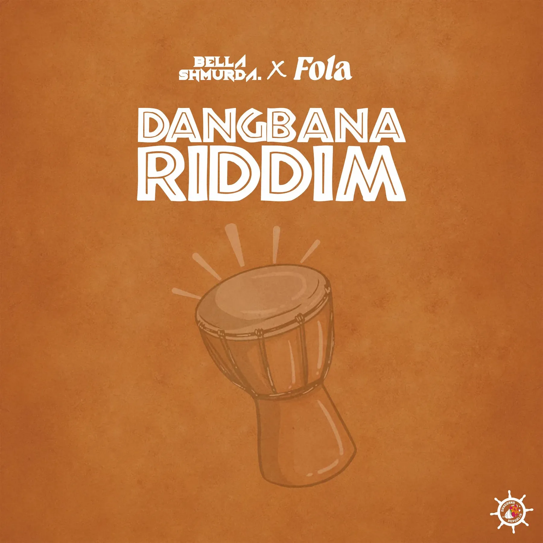 Dangbana Riddim by Bella Shmurda