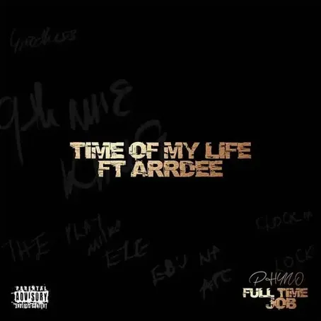 Time Of My Life by Phyno